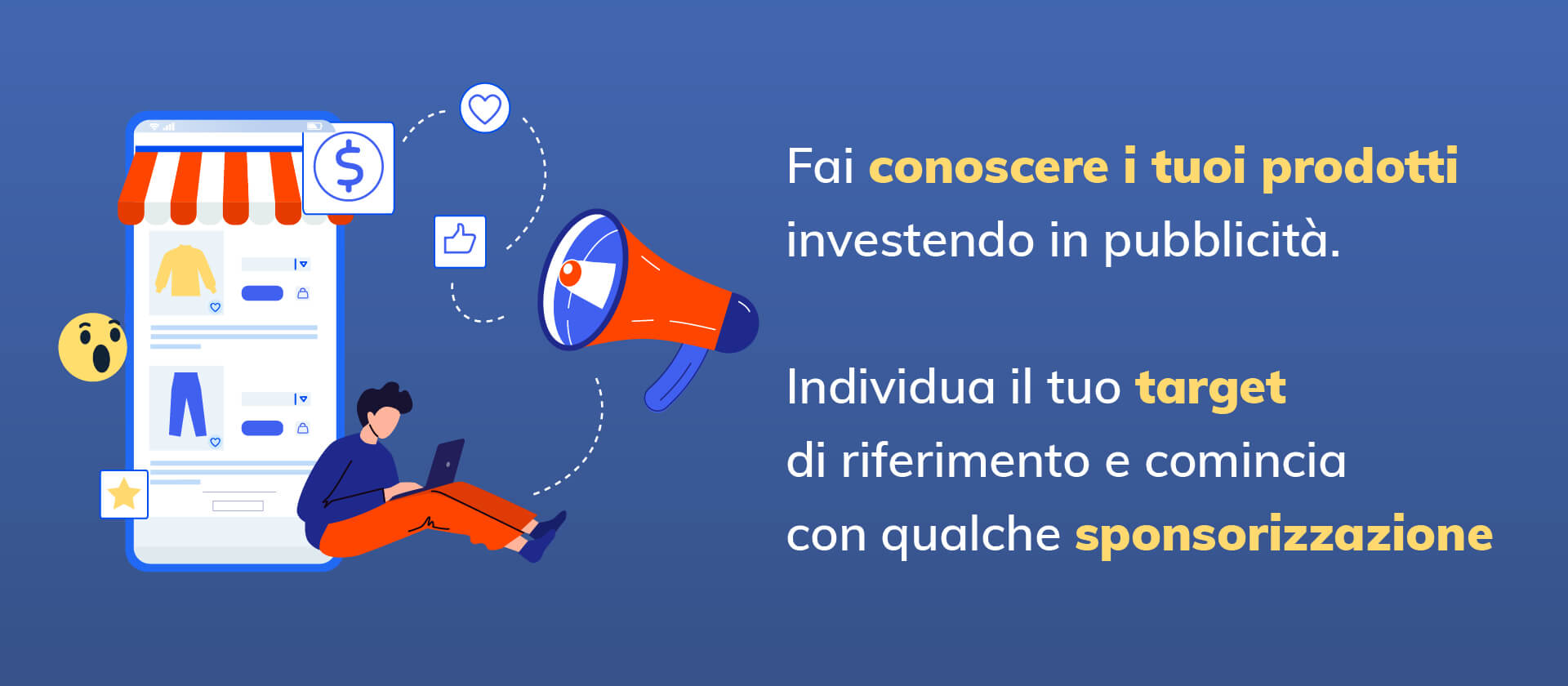 Come pubblicizzare e sponsorizzare i tuoi prodotti su facebook